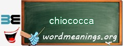 WordMeaning blackboard for chiococca